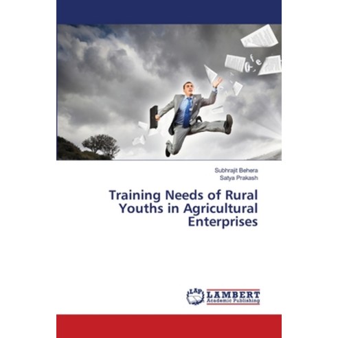 (영문도서) Training Needs of Rural Youths in Agricultural Enterprises Paperback, LAP Lambert Academic Publis..., English, 9786203197129