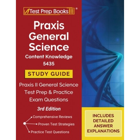 Praxis General Science Content Knowledge 5435 Study Guide: Praxis II General Science Test Prep and P... Paperback, Test Prep Books, English, 9781628458558