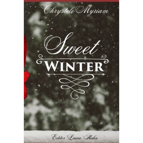 Sweet Winter: Holiday Special Edition Paperback, Independently Published, English, 9798560663421