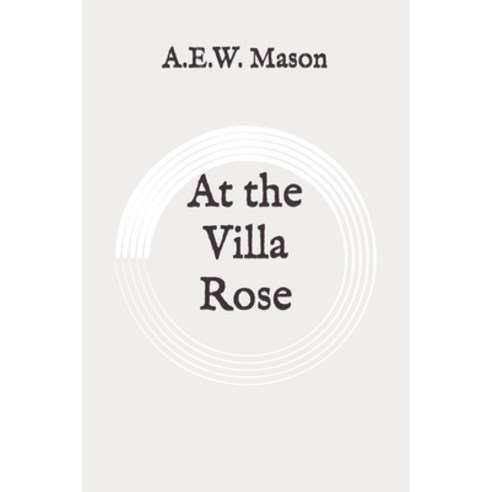 At the Villa Rose: Original Paperback, Independently Published