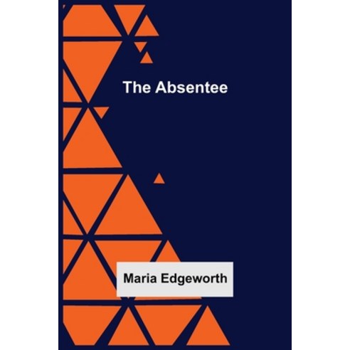 (영문도서) The Absentee Paperback, Alpha Edition, English, 9789354547041