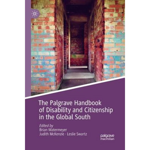 (영문도서) The Palgrave Handbook of Disability and Citizenship in the Global South Paperback, Palgrave MacMillan, English, 9783030090524