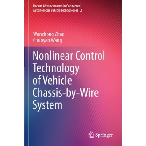 (영문도서) Nonlinear Control Technology of Vehicle Chassis-By-Wire System Paperback, Springer, English, 9789811673245