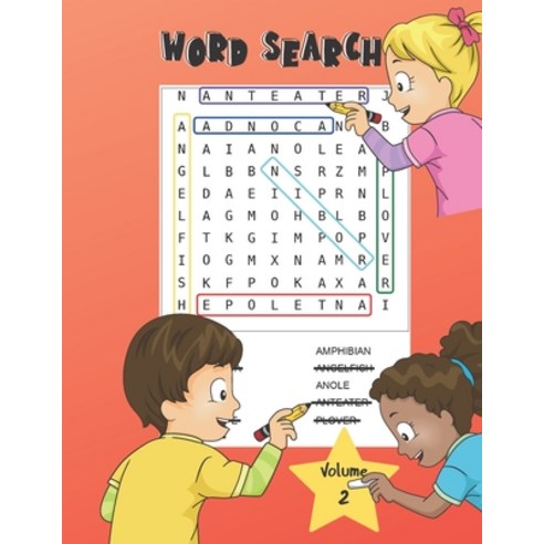 Word Search: Volume 1 - Word Search For Kids - 100 Puzzles With Solutions - 8.5" by 11" Paperback, Independently Published