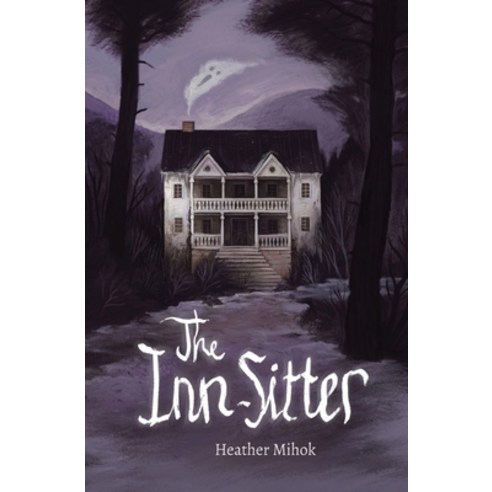 (영문도서) The Inn-Sitter Paperback, Heather Mihok, English, 9798986524917
