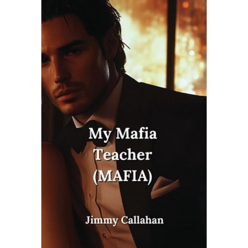 (영문도서) My Mafia Teacher (Mafia) Paperback, Jimmy Callahan, English, 9798330684311