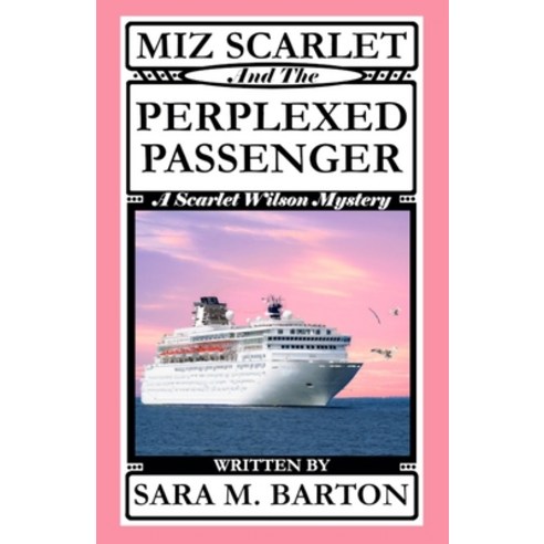 (영문도서) Miz Scarlet and the Perplexed Passenger Paperback, Independently Published, English, 9781794619654