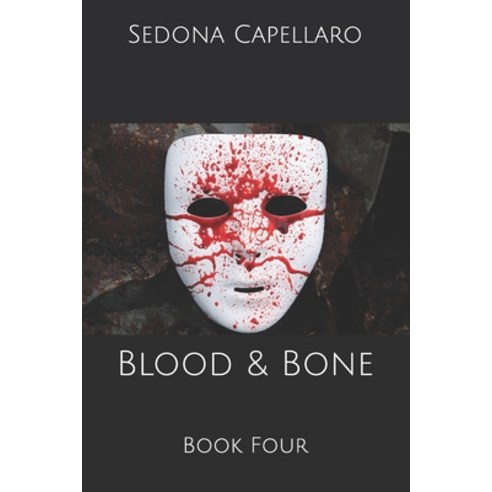 (영문도서) Blood & Bone: Book Four Paperback, Independently Published, English, 9798884786356