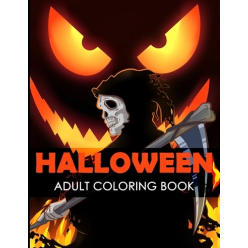 Halloween Adult Coloring Book: Anti Stress Relaxation 50 Unique Designs Jack-o-Lanterns Pumpkins G... Paperback, Independently Published, English, 9798699304882