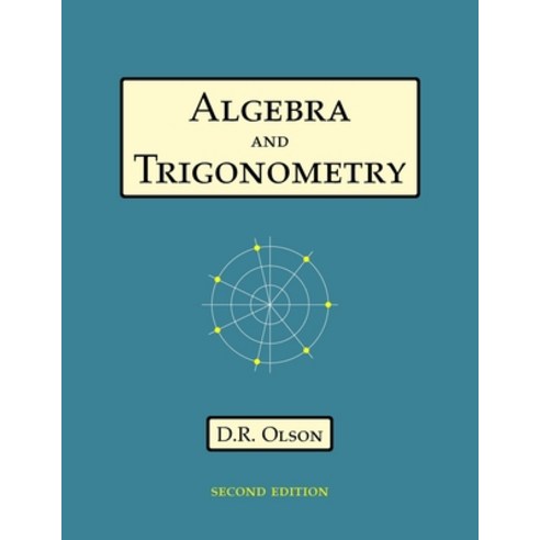 (영문도서) Algebra and Trigonometry Paperback, Pacific Pilgrim Press, English, 9781735812656