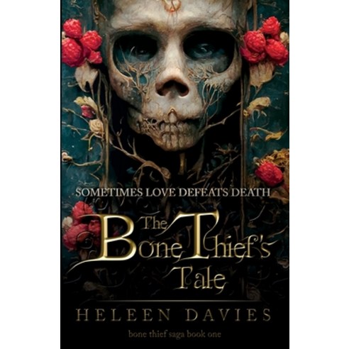 (영문도서) The Bone Thief''s Tale Paperback, Heleen Davies, English, 9783950534696