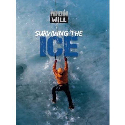 Surviving the Ice Library Binding, Full Tilt Press, English, 9781629208046