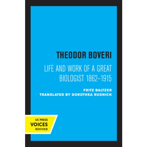 Theodor Boveri: Life and Work of a Great Biologist Hardcover, University of California Press