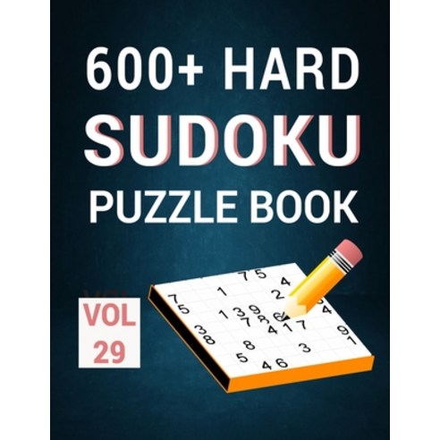 600+ Hard Sudoku - Puzzle Book: 9*9 640 Expert Level Sudoku Puzzle for Senior Adults With Solution -... Paperback, Independently Published, English, 9798699512898
