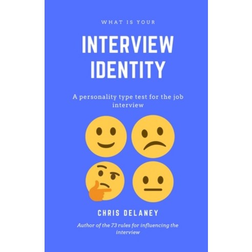 (영문도서) What Is Your Interview Identity: A personality type test for the job interview Paperback, MX Publishing, English, 9781787058156