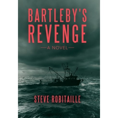 Bartleby''s Revenge Hardcover, Archway Publishing, English, 9781480893139