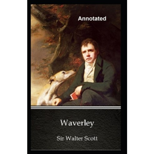 Waverley Annotated Paperback, Independently Published, English, 9798597141459