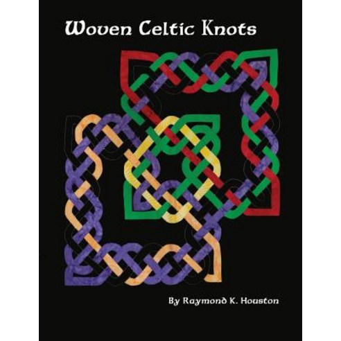 (영문도서) Woven Celtic Knots Paperback, Raymond Houston, English, 9781939696380