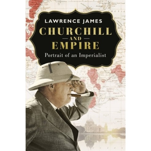 (영문도서) Churchill and Empire Paperback, George Weidenfeld & Nicholson, English, 9781474622004