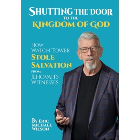 (영문도서) Shutting the Door to the Kingdom of God Hardcover, Good News Association, English, 9781088038901