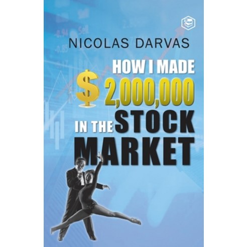 (영문도서) How I Made $2 000 000 in the Stock Market Paperback, Sanage Publishing House Llp, English, 9789395741392