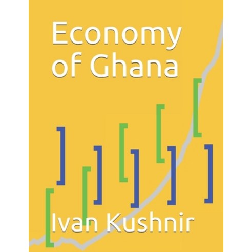 (영문도서) Economy of Ghana Paperback, Independently Published, English, 9781795164900