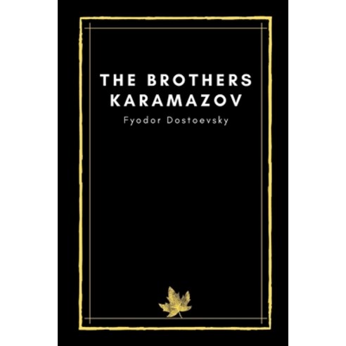The Brothers Karamazov by Fyodor Dostoevsky Paperback, Independently Published, English, 9798594002814