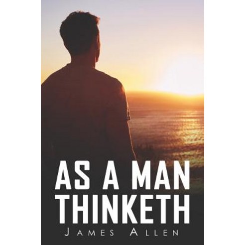 (영문도서) As a Man Thinketh Paperback, Independently Published, English, 9781726819886