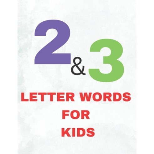 (영문도서) Two and Three Letter Words For Kids Paperback, Independently Published, English, 9798367259681