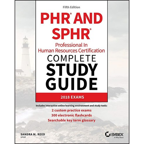 PHR and SPHR Professional in Human Resources Certification Complete Study Guide: 2018 Exams Sybex St