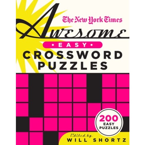 (영문도서) The New York Times Awesome Easy Crossword Puzzles: 200 Easy Puzzles Paperback, St. Martin''s Griffin, English, 9781250851338