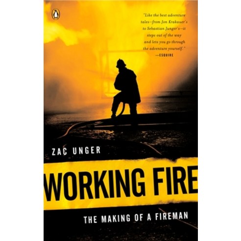 (영문도서) Working Fire: The Making of a Fireman Paperback, Penguin Adult Hc/Tr, English, 9780143034957