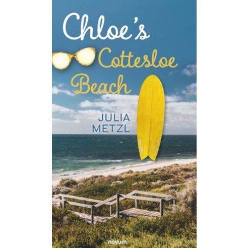 (영문도서) Chloe''s Cottesloe Beach Hardcover, Novum Pro, English, 9783991467373