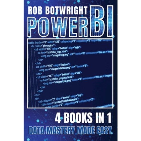 (영문도서) Power BI: Data Mastery Made Easy Paperback, Pastor Publishing Ltd, English, 9781839386688