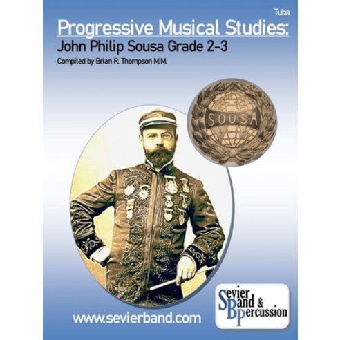 (영문도서) Tuba Progressive Musical Studies: Sousa Grade 2-3 Paperback, Lulu.com, English, 9780359854769