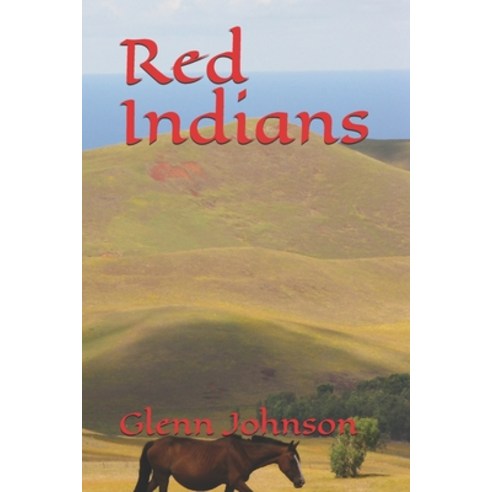 Red Indians Paperback, Independently Published, English, 9798683439224