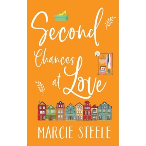(영문도서) Second Chances at Love: A heart-warming novel of love loss and new beginnings Paperback, Independently Published, English, 9781706895855