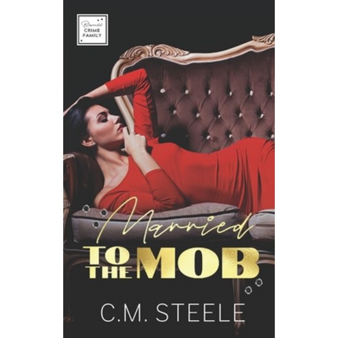 (영문도서) Married to the Mob Paperback, Steele Press, English, 9781954645066