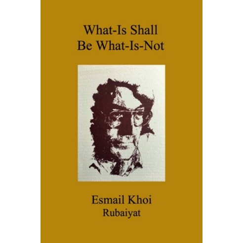 (영문도서) What-Is Shall Be What-Is-Not Paperback, Lulu.com, English, 9781794895706