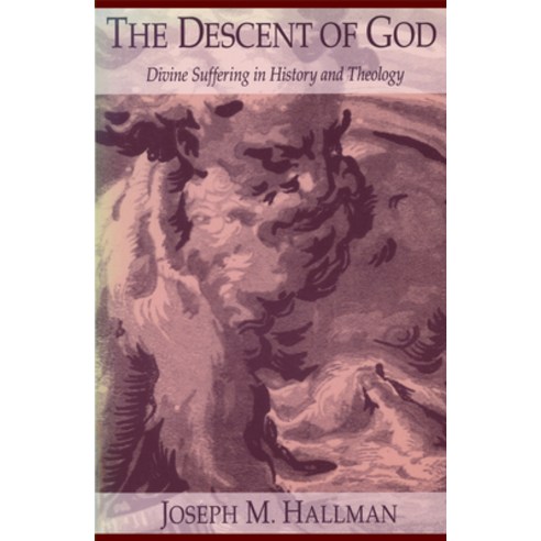 The Descent of God: Divine Suffering in History and Theology Paperback, Fortress Press, English, 9780800624859