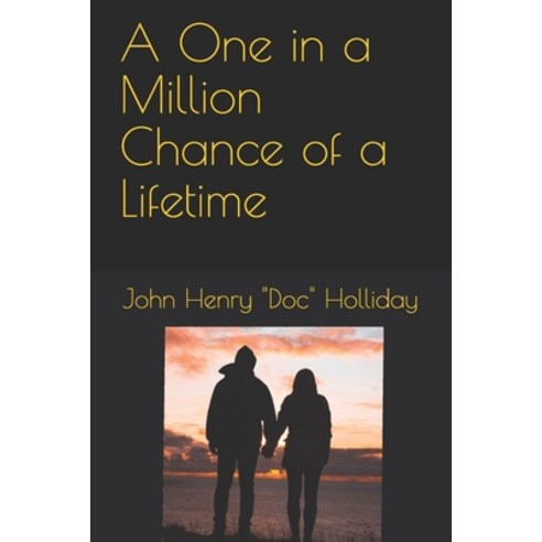A One in a Million Chance of a Lifetime Paperback, Independently Published, English, 9798719903767