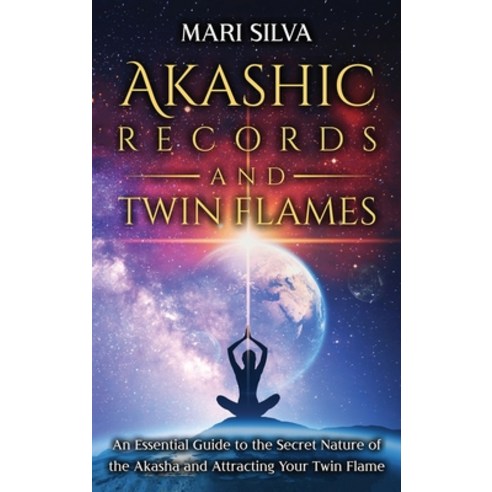 Akashic Records and Twin Flames: An Essential Guide to the Secret Nature of the Akasha and Attractin... Hardcover, Franelty Publications, English, 9781638180234