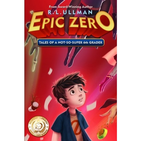 Epic Zero: Tales of a Not-So-Super 6th Grader Paperback, But That''s Another Story ....., English, 9780996492102