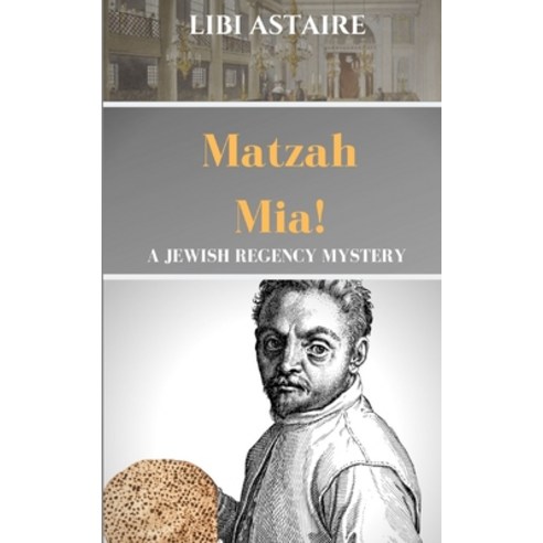 (영문도서) Matzah Mia! Paperback, Independently Published, English, 9798624302747