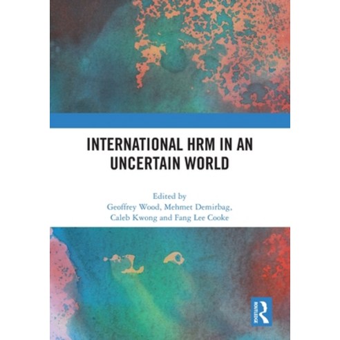 (영문도서) International HRM in an Uncertain World Paperback, Routledge, English, 9781032327907