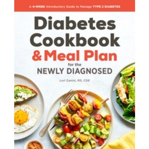 Diabetic Cookbook and Meal Plan for the Newly Diagnosed:A 4-Week Introductory Guide to Manage T..., Rockridge Press