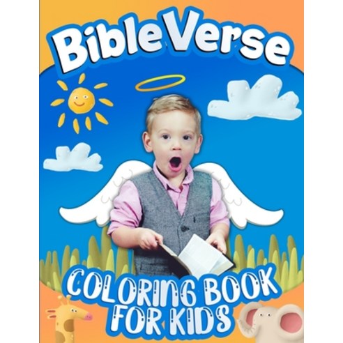 Bible Verse Coloring Book for kids: 30 Color Pages of cute animals & verses with prayers for Ages 6 ... Paperback, Independently Published, English, 9798580844169