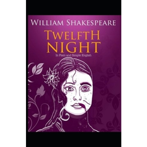 Twelfth Night Illustrated Paperback, Independently Published, English, 9798739633385