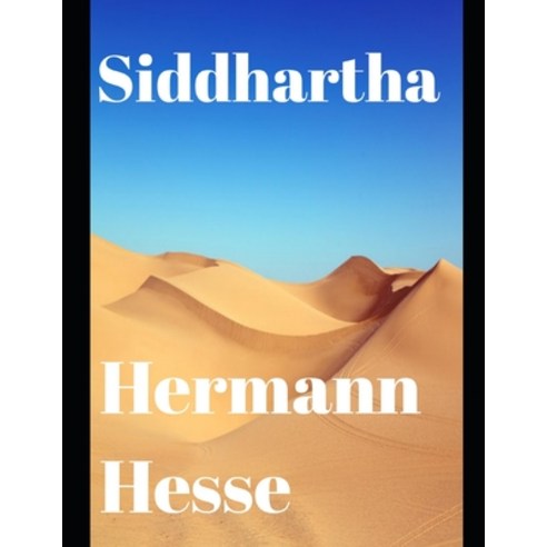 Siddhartha (annotated) Paperback, Independently Published, English, 9798573825977