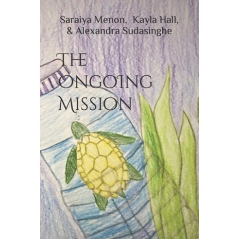 (영문도서) The Ongoing Mission Paperback, Independently Published, English, 9798476521808